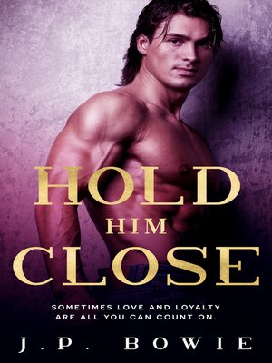 cover image of Hold Him Close